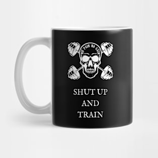 No Pain No Gain Shut Up and Train Mug